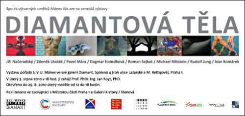 DIAMANTOVÁ TĚLA - díla osmi umělců v Galerii Diamant Jiří Načeradský Zdeněk Lhoták Pavel Mára Dagmar Hamsíková Roman Sejkot Michael Rittstein Rudolf Jung Ivan Komárek